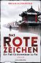 [Inspector Lu Fei Mysteries 01] • Das rote Zeichen